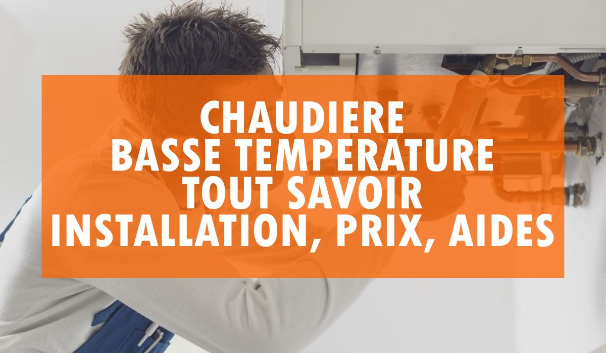 Chaudière basse température