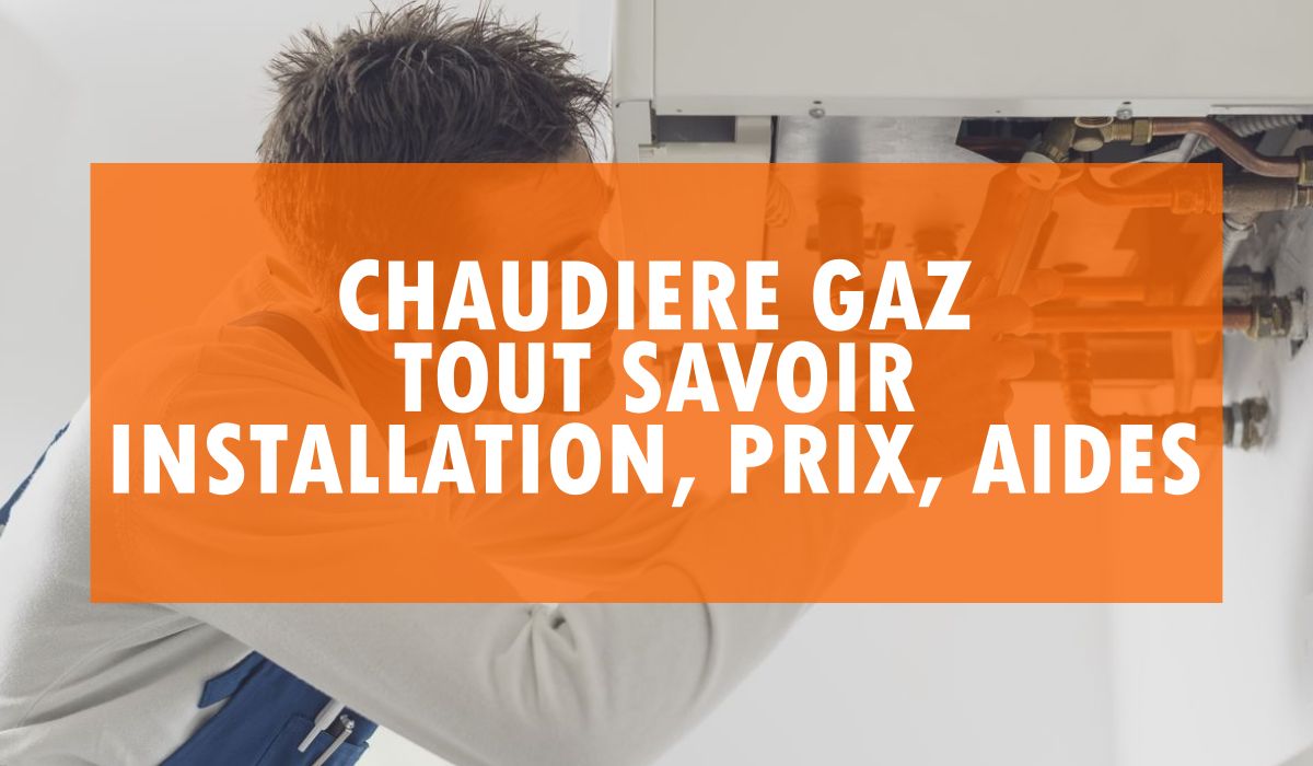 Chaudière Gaz