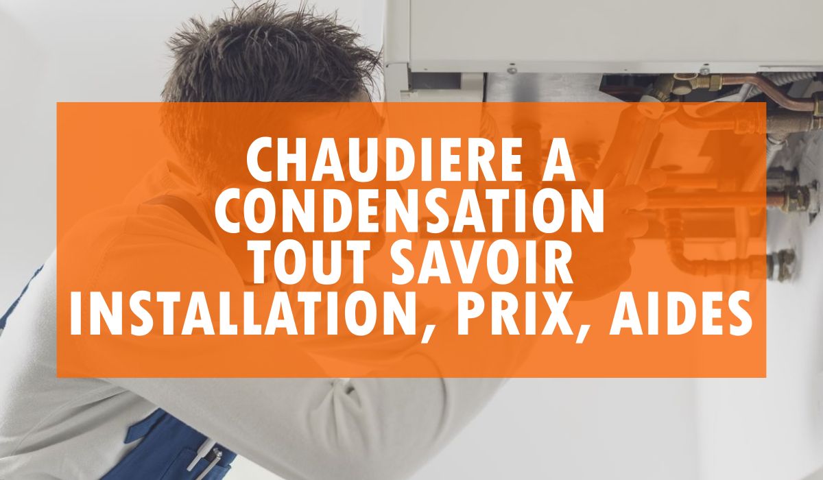 Chaudière à condensation